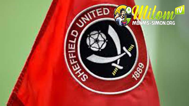Tìm hiểu tổng quan về câu lạc bộ Sheffield United